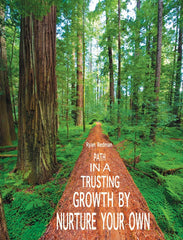 Nurture Your Own Growth by Trusting in a Path #23a